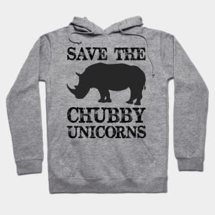 Save the Chubby Unicorns - Chubby Unicorn Rhinos Need Love Too - Funny Novelty Gag Gift Ideas Hoodie